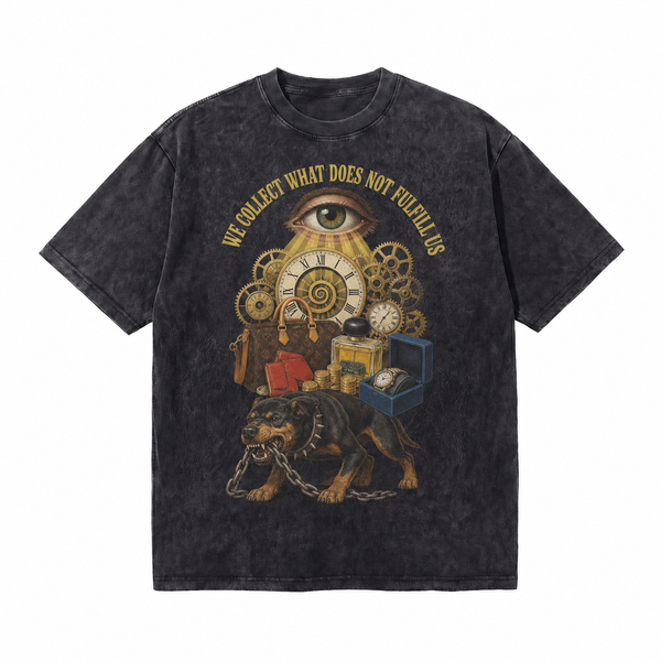 Vintage Acid Wash All-Seeing Eye Clock Luxury Goods Rottweiler Graphic Tee | Dark Surreal "We Collect What Does Not Fulfill Us" Unisex Oversized Heavy Cotton Distressed Black Streetwear T-Shirt