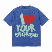 LAWLESSROW I Love Your Girlfriend Vintage Acid Wash Tee