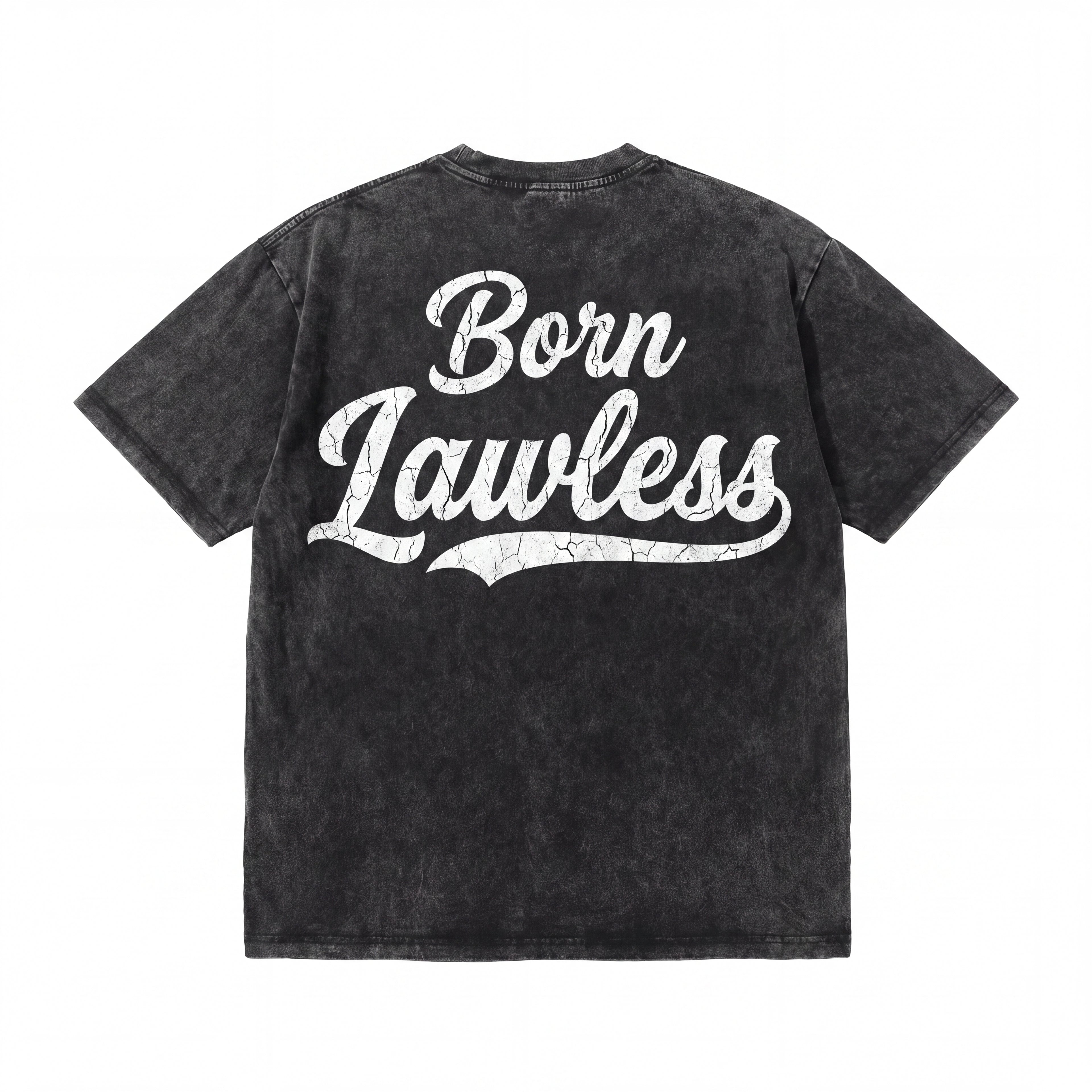 Black vintage-wash t-shirt with 'Born Lawless' cracked white lettering on back