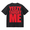 LAWLESSROW YEEZY TAUGHT ME Black Vintage Acid Wash Tee