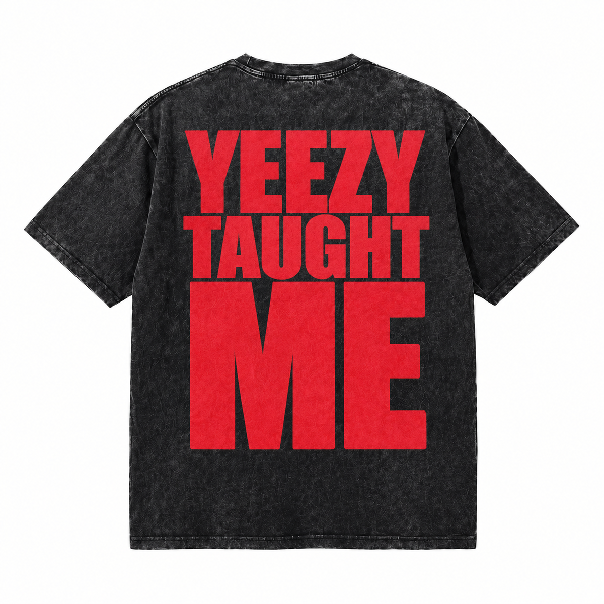 LAWLESSROW YEEZY TAUGHT ME Black Vintage Acid Wash Tee