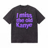 LAWLESSROW I MISS THE OLD KANYE Black Vintage Acid Wash Tee