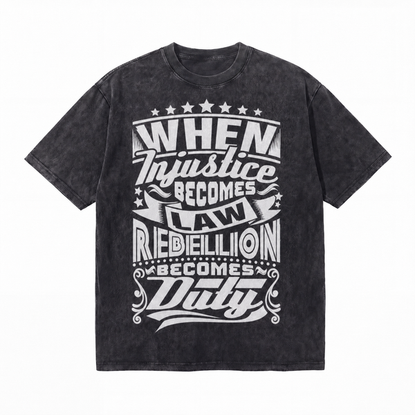 Vintage Acid Wash When Injustice Becomes Law Rebellion Becomes Duty Typography Graphic Tee | Patriotic Freedom Unisex Oversized High-Quality Cotton Blend Streetwear T-Shirt