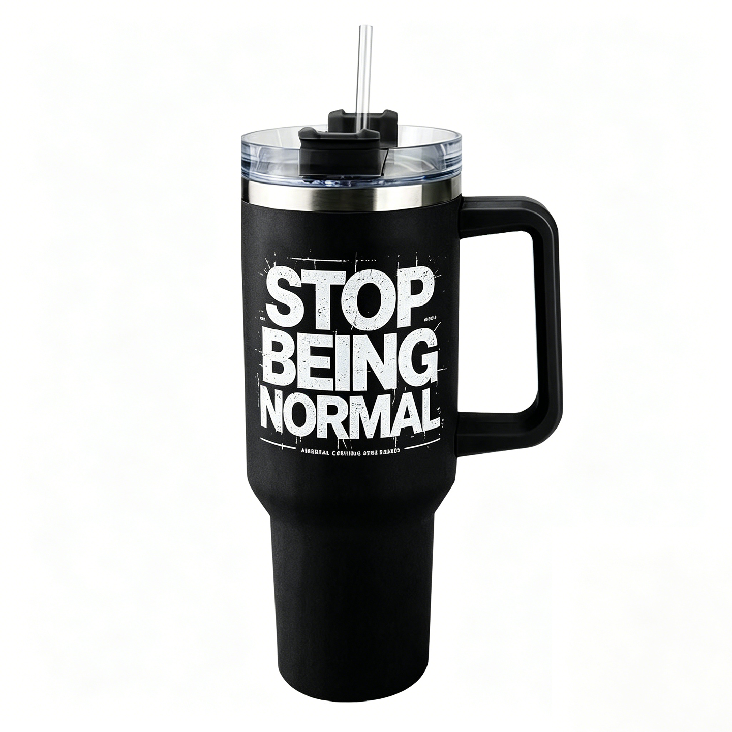 Lawless Row "Stop Being Normal" 40oz Tumbler | Matte Black Anti-Conformity Cup