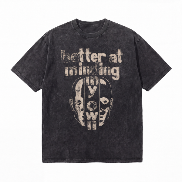100% Cotton|Vintage Acid Wash Better At Minding My Own Split Face Distressed Typography Graphic Tee | Introvert Anti-Nosy Unisex Oversized High-Quality Cotton Blend Streetwear T-Shirt