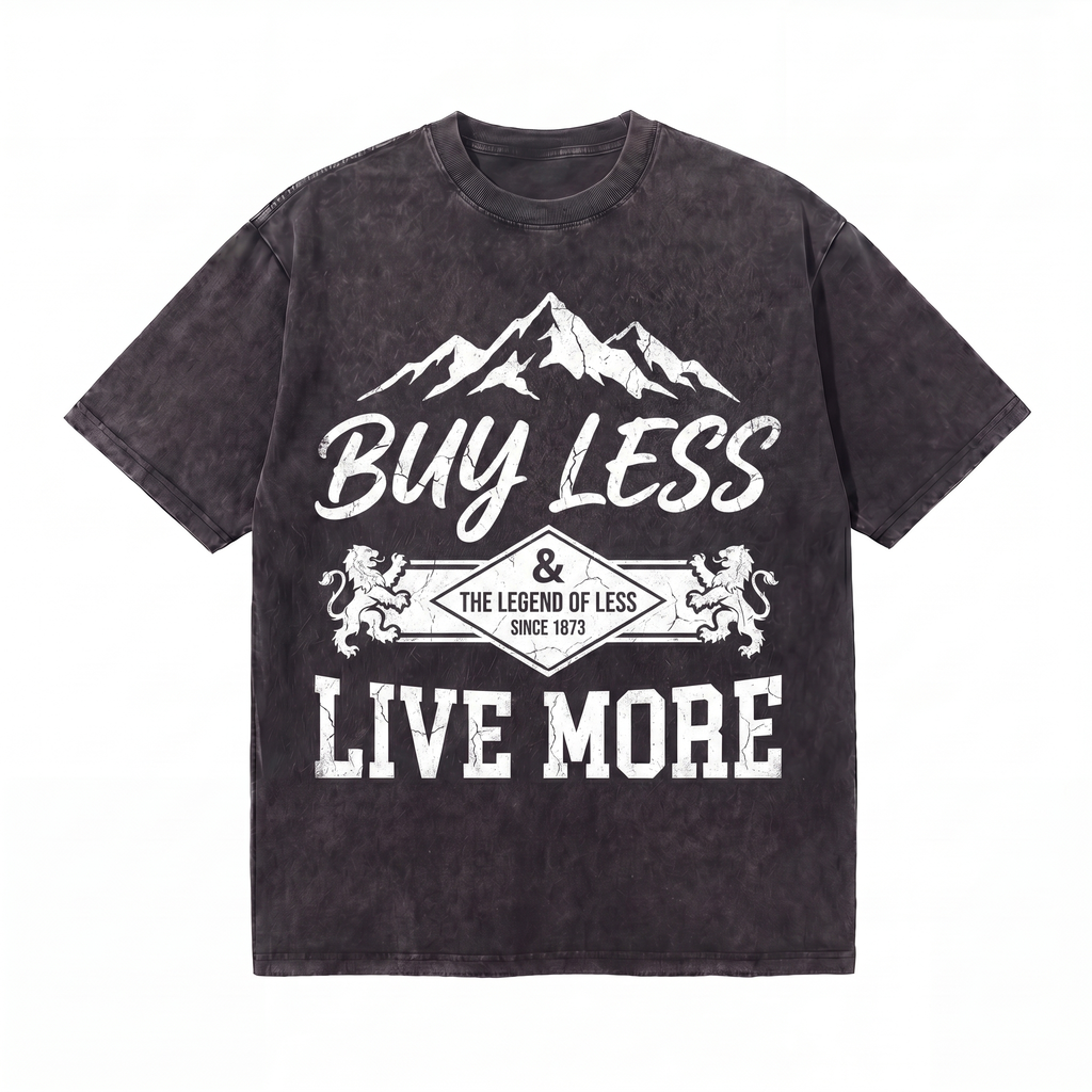 Lawless Row Buy Less Live More Tee | Vintage Mountain Washed Cotton Streetwear