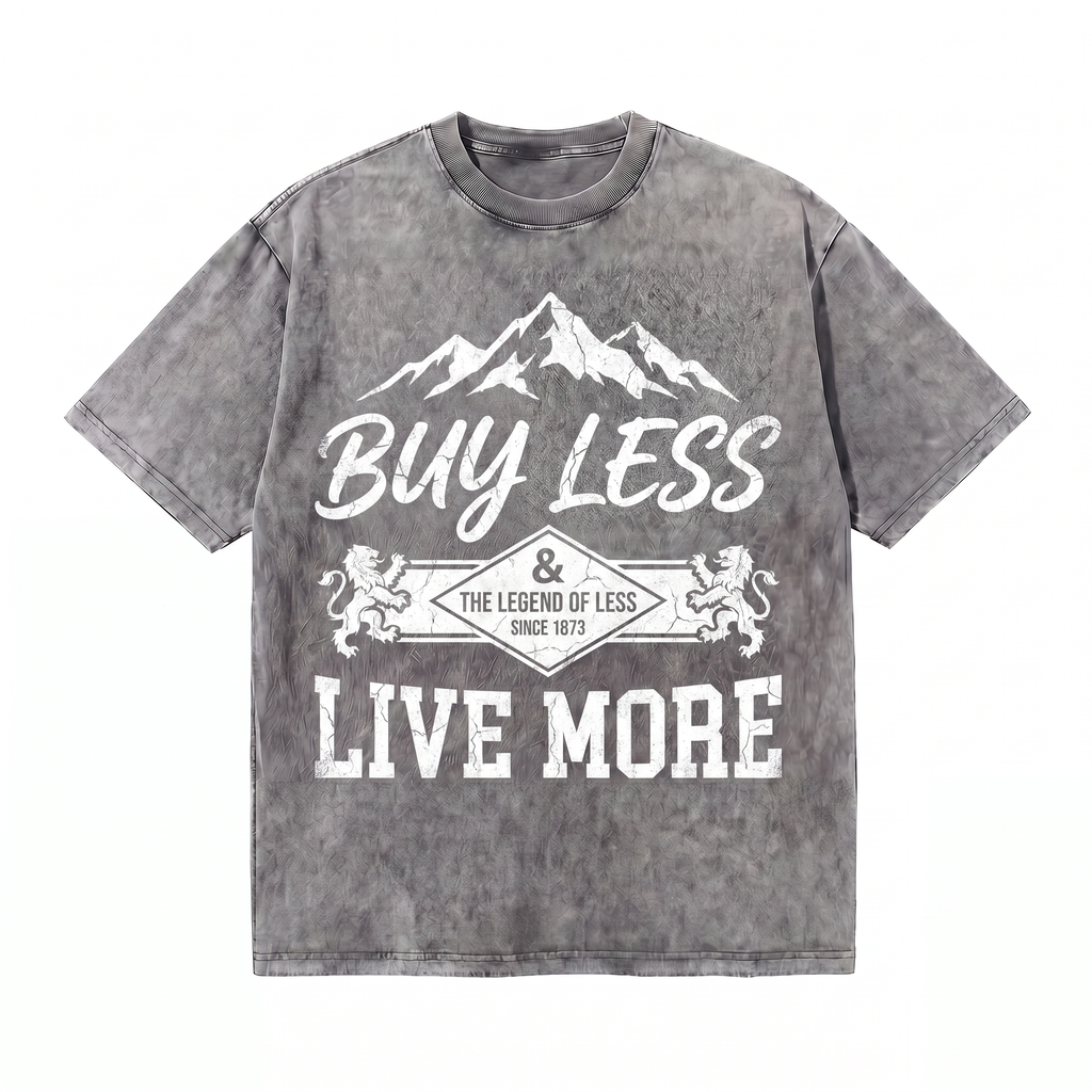 Lawless Row Buy Less Live More Tee | Vintage Mountain Washed Cotton Streetwear