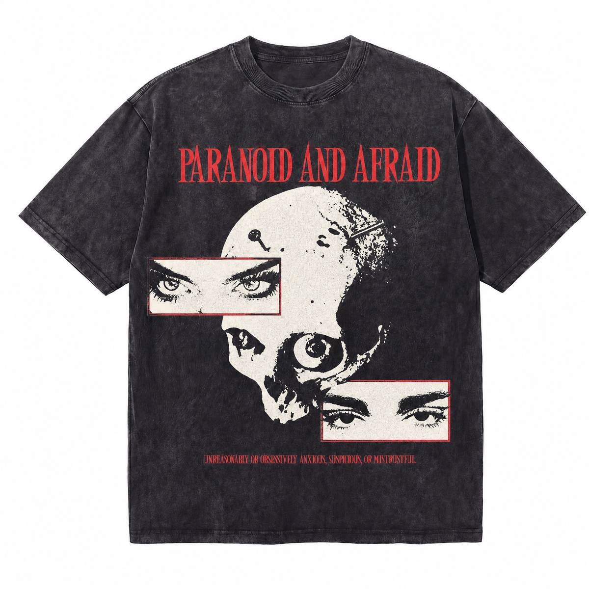 Lawless Row “Paranoid & Afraid” Vintage Washed Oversized Tee