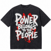 LAWLESSROW Power Belongs To The People Protest Vintage Tee
