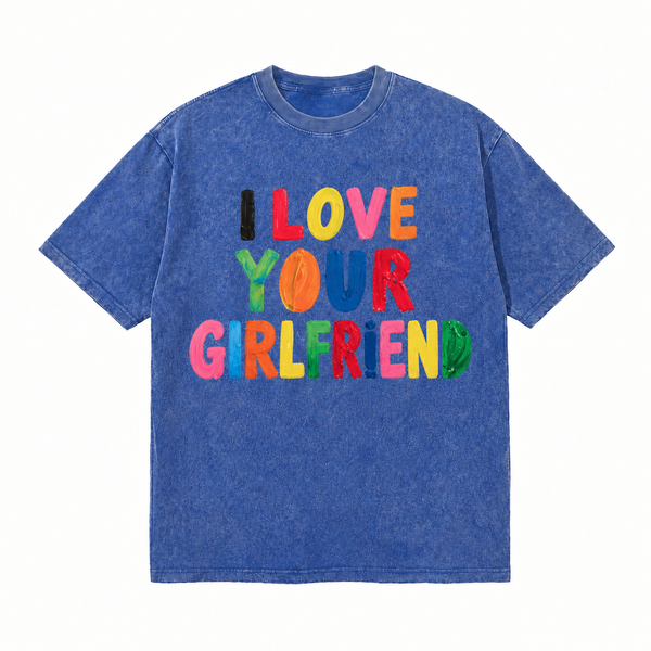 LAWLESSROW I Love Your Girlfriend Paint Stroke Vintage Acid Wash Tee