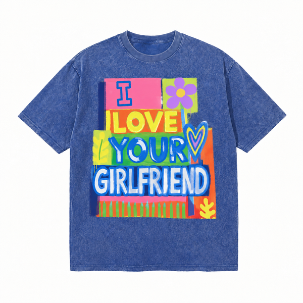 LAWLESSROW I Love Your Girlfriend Block Art Vintage Acid Wash Tee