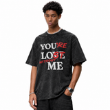 LAWLESSROW You're Lost Without Me Typo Vintage Acid Wash Tee