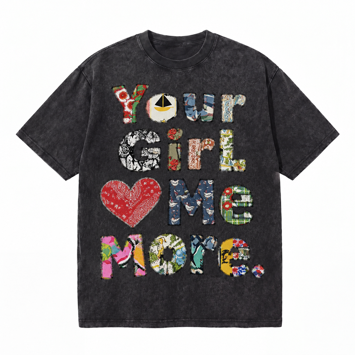 LAWLESSROW Your Girl Loves Me More Patchwork Vintage Acid Wash Tee