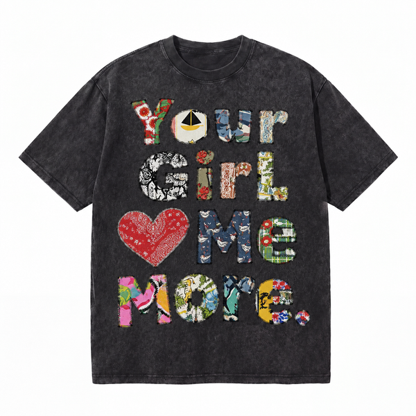 LAWLESSROW Your Girl Loves Me More Patchwork Vintage Acid Wash Tee
