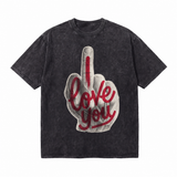 LAWLESSROW I Love You Middle Finger Vintage Tee