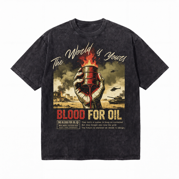 LAWLESSROW Blood For Oil The World Is Yours Vintage Protest Tee
