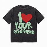 LAWLESSROW I Love Your Girlfriend Vintage Acid Wash Tee