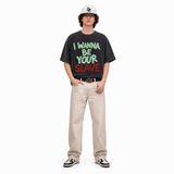 LAWLESS ROW I Wanna Be Your Slave Slogan Graphic Tee - Unisex Oversized Heavyweight Acid Wash T-Shirt
