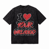 LAWLESS ROW I Love Your Girlfriend Sketch Graffiti Vintage Washed Tee