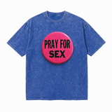 LAWLESS ROW Pray For Sex Badge Vintage Washed Tee