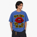 LAWLESS ROW Your Girl’s Lips Are So Soft Vintage Washed Tee