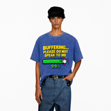 LAWLESSROW Buffering Please Do Not Speak To Me 99% Loading Bar Vintage Acid Wash Tee