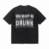 LAWLESSROW You Might Be Drunk Distorted Vision Blue Vintage Acid Wash Tee