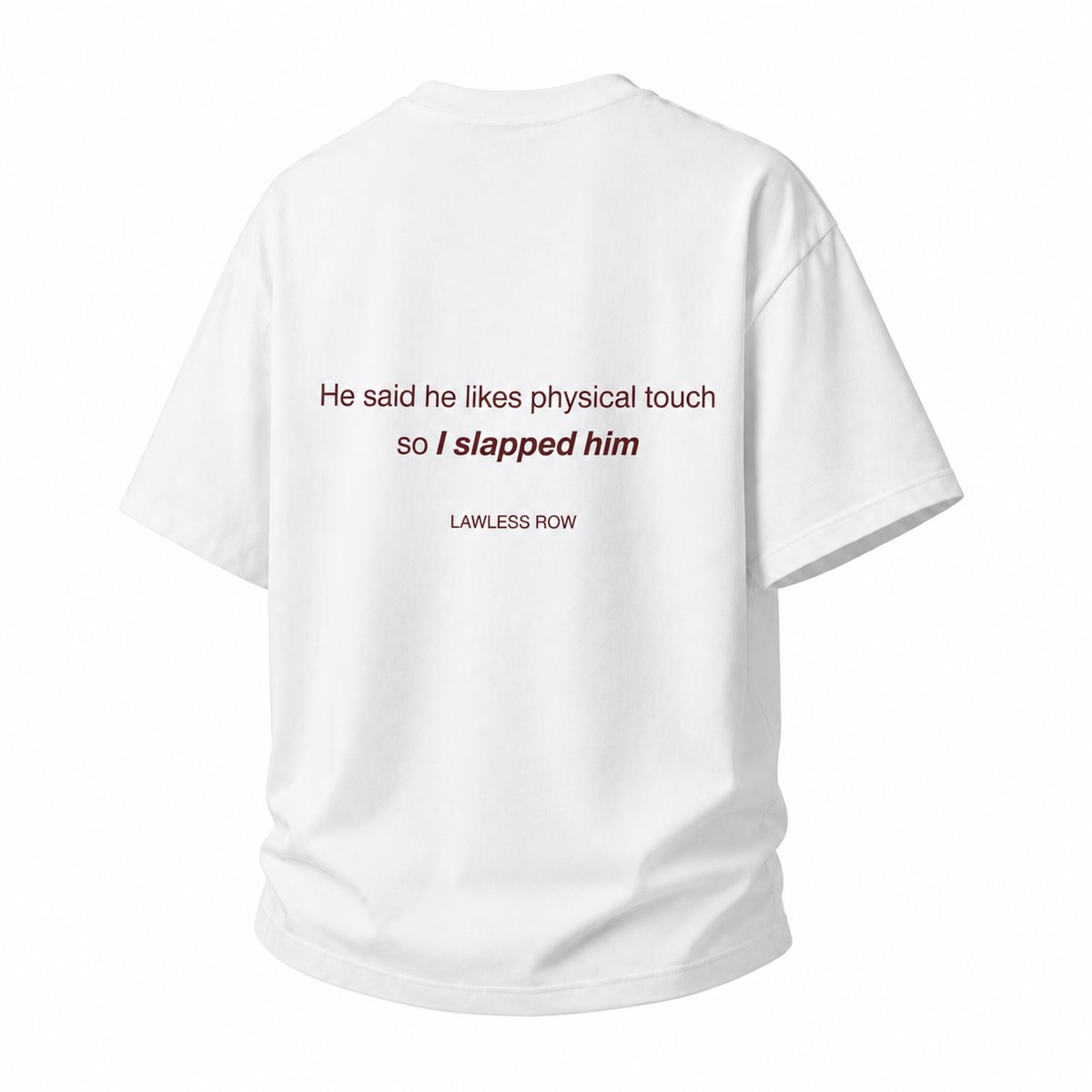 LAWLESSROW He Likes Physical Touch So I Slapped Him Vintage Heavy Tee