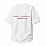 LAWLESSROW He Likes Physical Touch So I Slapped Him Vintage Heavy Tee
