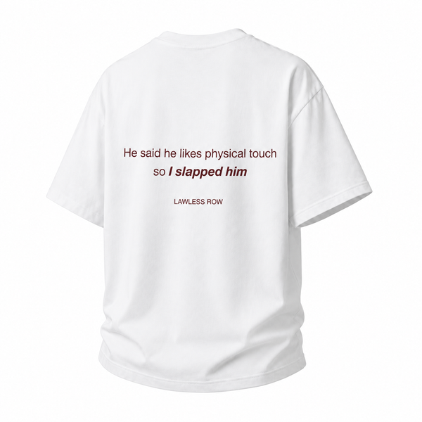 LAWLESSROW He Likes Physical Touch So I Slapped Him Vintage Heavy Tee