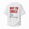 LAWLESSROW Why I'm Single Saw His Following List Checklist Vintage Heavy Tee