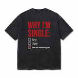 LAWLESSROW Why I'm Single Checklist Meme Vintage Acid Wash Tee