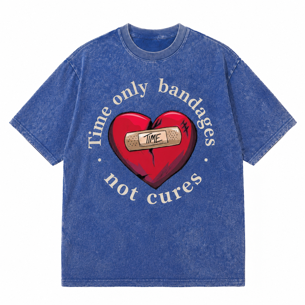 LAWLESSROW Time Only Bandages Not Cures Broken Heart Vintage Acid Wash Tee