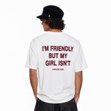 LAWLESSROW I'm Friendly But My Girl Isn't Vintage Heavy Tee