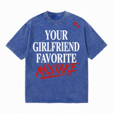 LAWLESSROW Your Girlfriend Favorite Mistake Vintage Acid Wash Tee