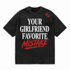 LAWLESSROW Your Girlfriend Favorite Mistake Vintage Acid Wash Tee