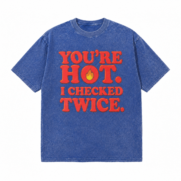 LAWLESSROW You're Hot I Checked Twice Flame Vintage Acid Wash Tee