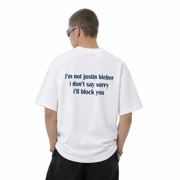 LAWLESSROW I'm Not Justin Bieber I Don't Say Sorry Back Print Vintage Acid Wash Tee - hover