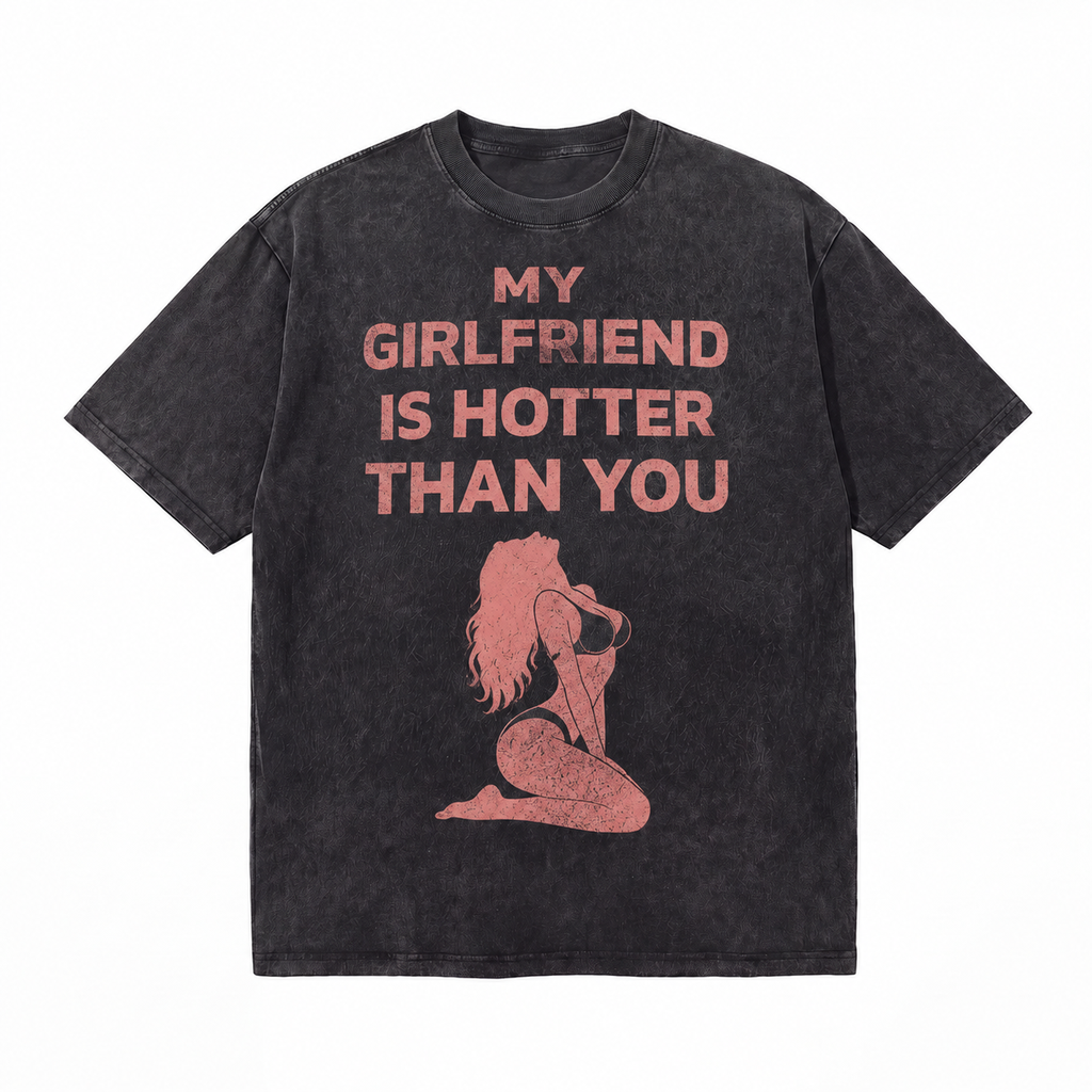 LAWLESSROW "My Girlfriend Is Hotter Than You" Slogan & Silhouette Vintage Acid Wash Tee