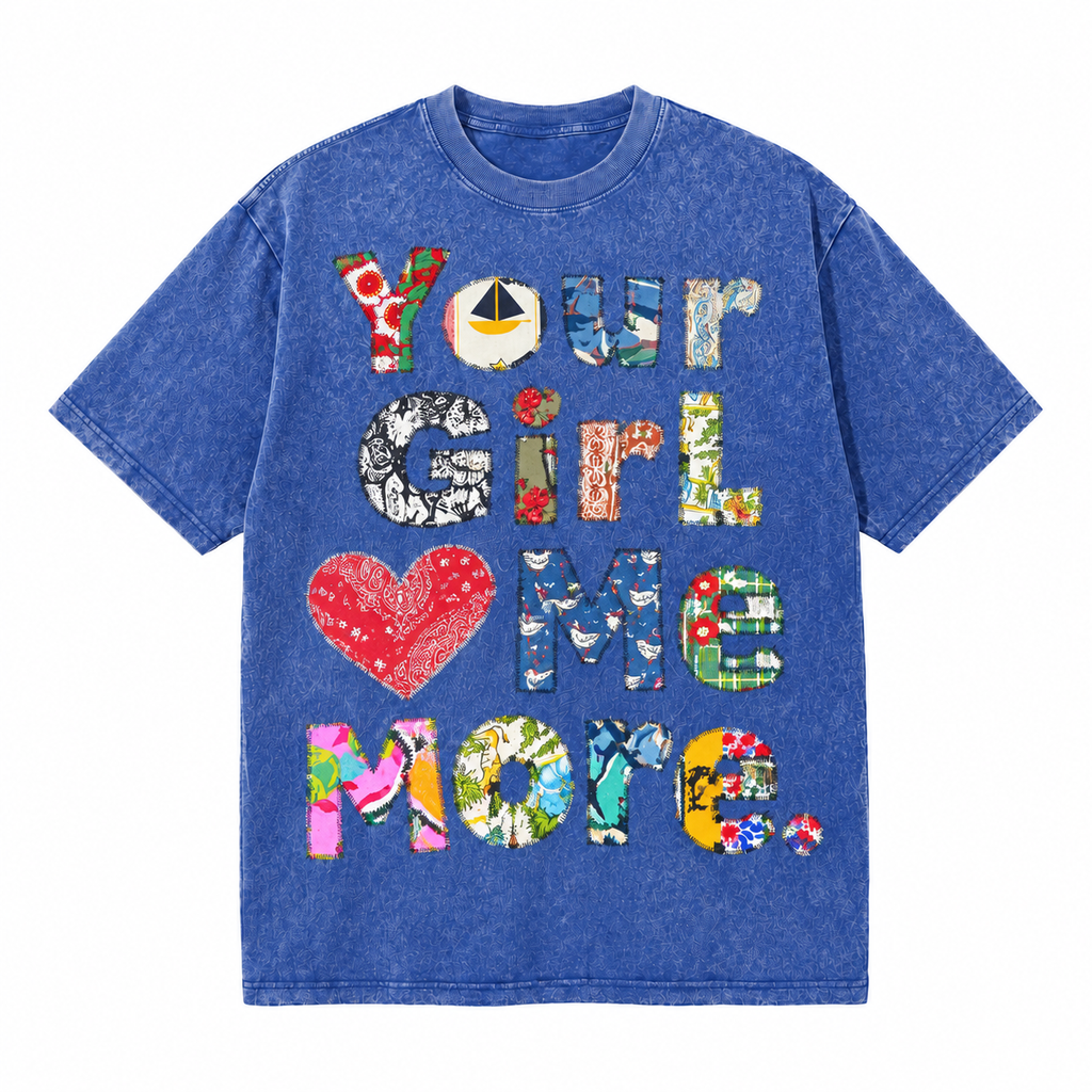 LAWLESSROW Your Girl Loves Me More Patchwork Vintage Acid Wash Tee