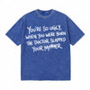 LAWLESSROW "You're So Ugly" Slogan Vintage Acid Wash Tee