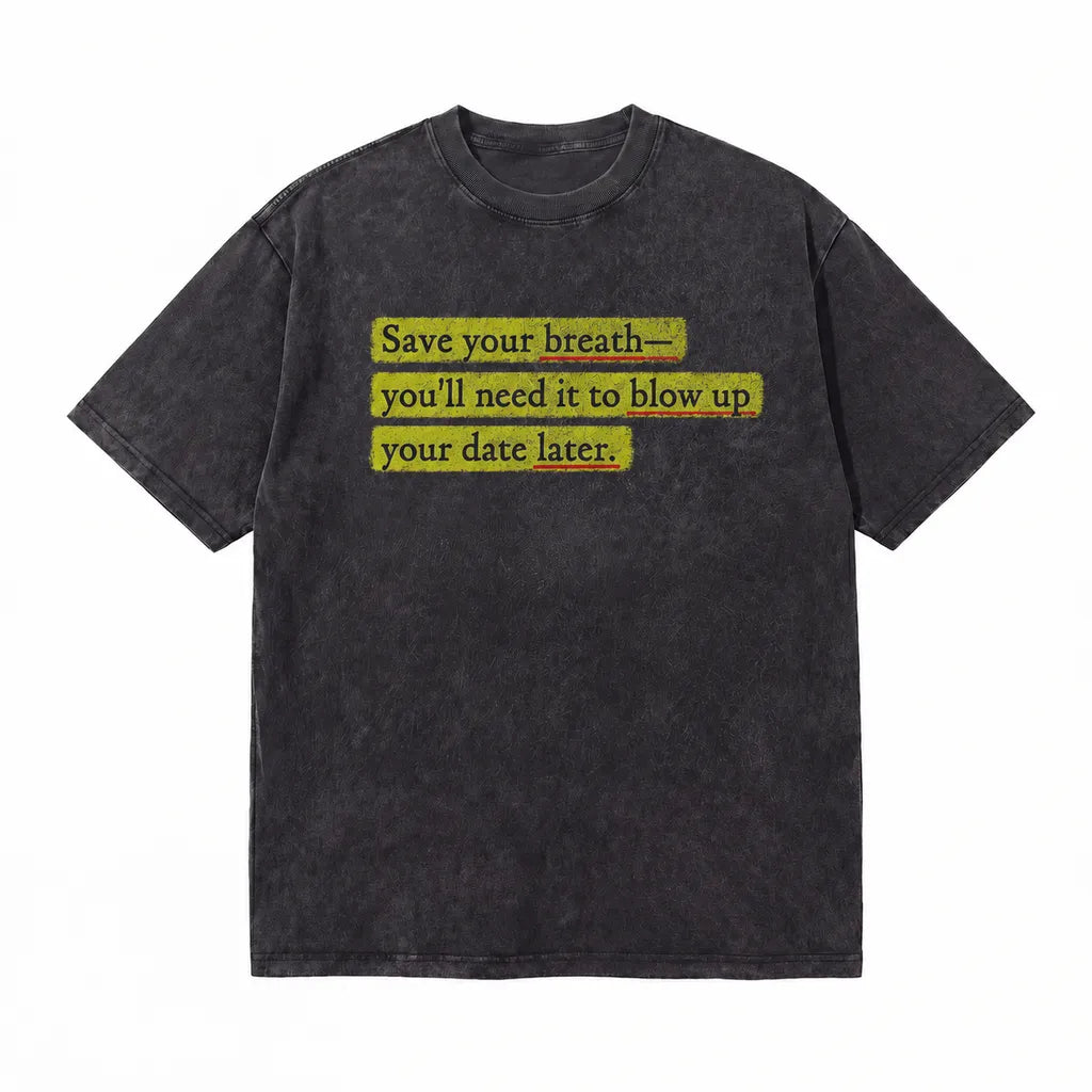 LAWLESSROW Save Your Breath Vintage Acid Wash Tee
