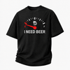 LAWLESSROW I Need Beer Fuel Gauge Front Print Vintage Heavy Tee